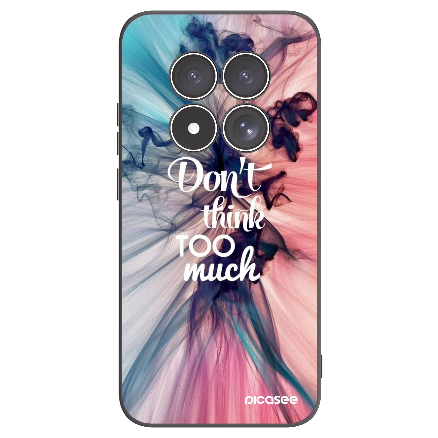 Picasee Xiaomi Redmi Note 15 Pro 4G Hülle - Schwarzes Silikon - Don't think TOO much