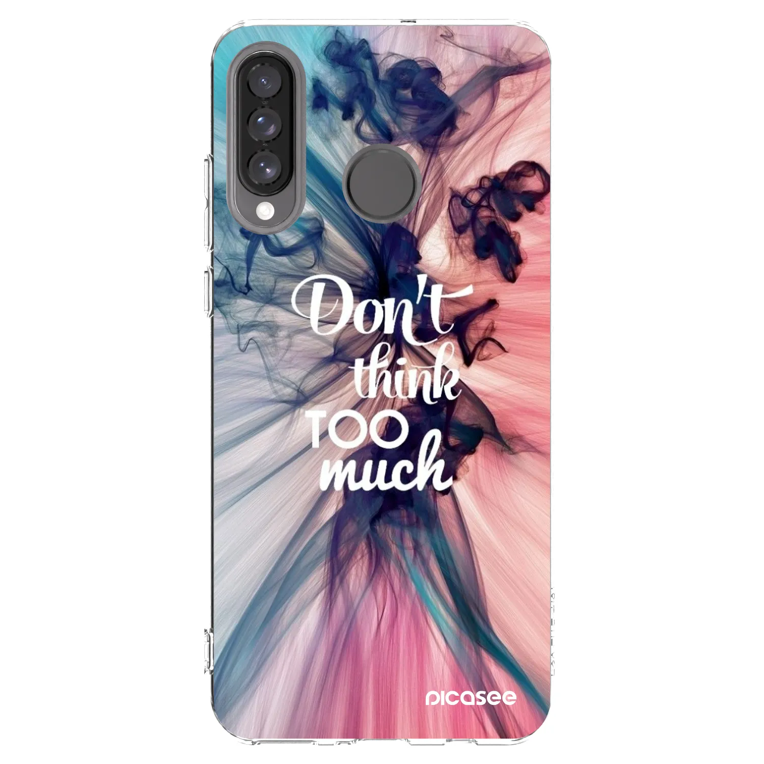 Picasee Huawei P30 Lite Hülle - Transparentes Silikon - Don't think TOO much