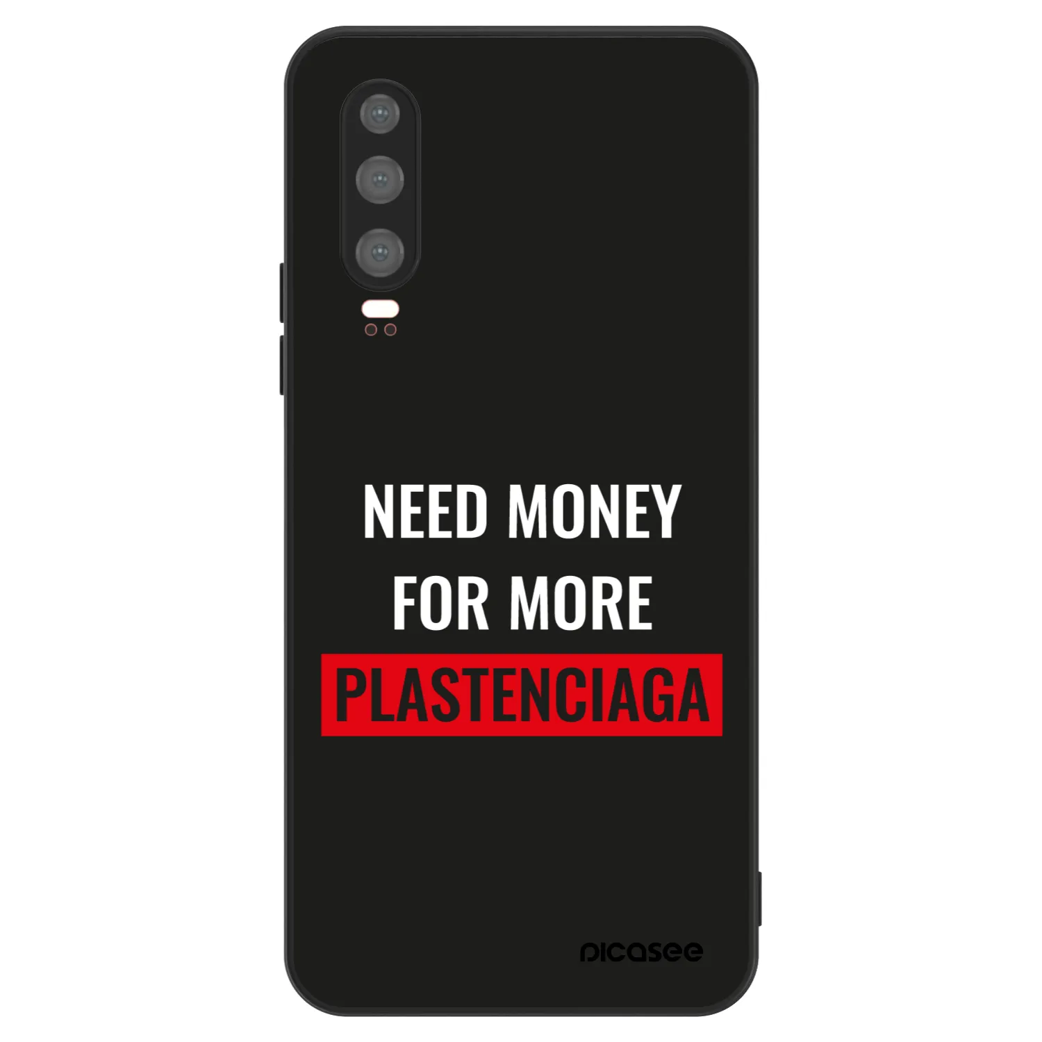 Picasee ULTIMATE CASE für Huawei P30 - More PLASTENCIAGA