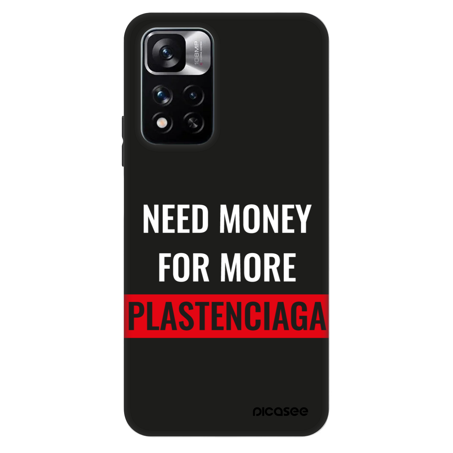 Picasee Fashion Case für Xiaomi Redmi Note 11 Pro - More PLASTENCIAGA