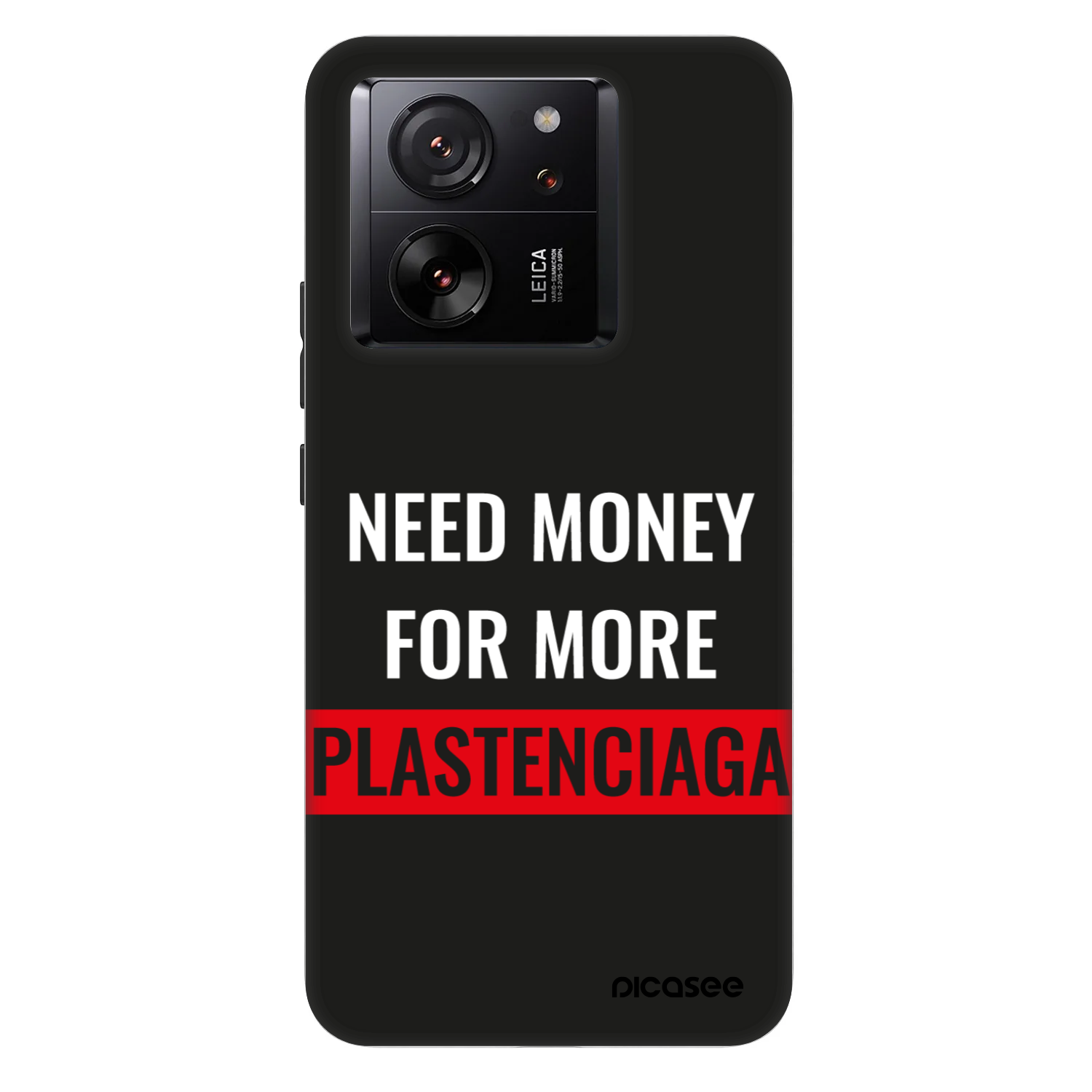 Picasee Fashion Case für Xiaomi 13T Pro - More PLASTENCIAGA