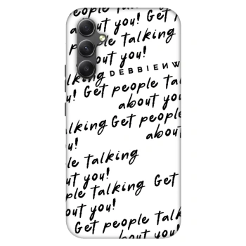Hülle für Samsung Galaxy A34 5G A346B - GET PEOPLE TALK ABOUT YOU