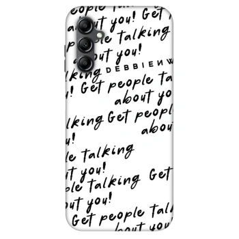 Hülle für Samsung Galaxy A14 4G A145R - GET PEOPLE TALK ABOUT YOU