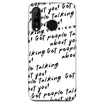 Hülle für Huawei P30 Lite - GET PEOPLE TALK ABOUT YOU