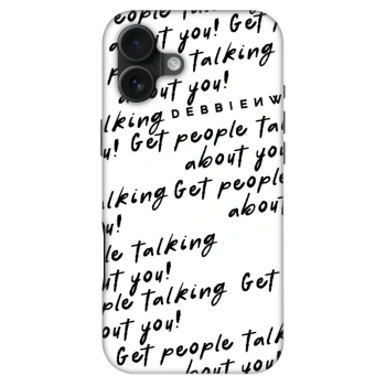 Hülle für Apple iPhone 16 Plus - GET PEOPLE TALK ABOUT YOU
