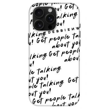 Hülle für Apple iPhone 16 Pro Max - GET PEOPLE TALK ABOUT YOU