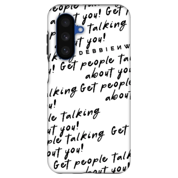 Hülle für Samsung Galaxy A17 5G - GET PEOPLE TALK ABOUT YOU