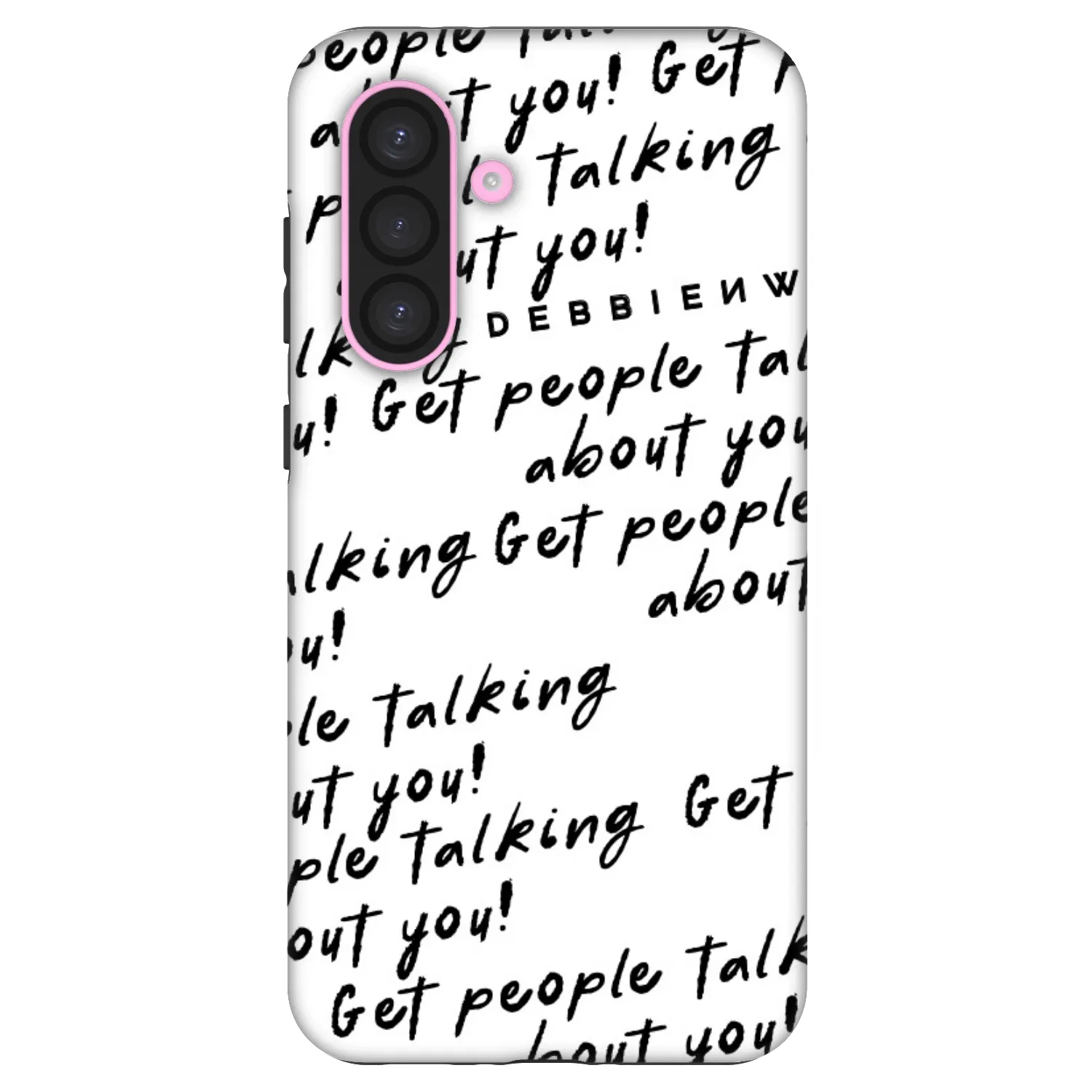 Picasee Fashion Case für Samsung Galaxy A56 5G A566B - GET PEOPLE TALK ABOUT YOU