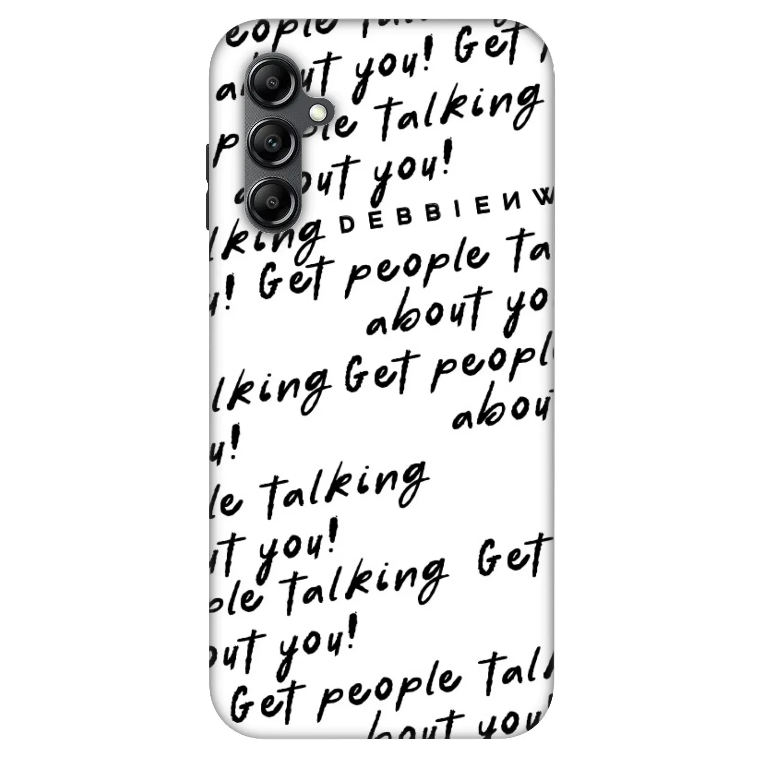 Picasee Fashion Case für Samsung Galaxy A16 4G - GET PEOPLE TALK ABOUT YOU