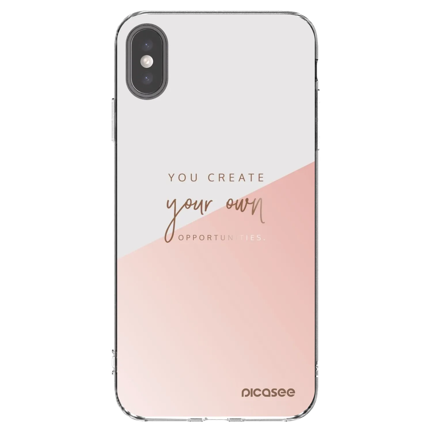 Picasee Apple iPhone XS Max Hülle - Transparentes Silikon - You create your own opportunities