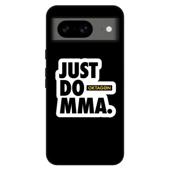 Hülle für Google Pixel 8 Pro - OKTAGON - Just Do MMA