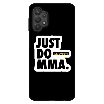 Hülle für Samsung Galaxy A32 5G A326B - OKTAGON - Just Do MMA