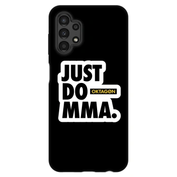 Hülle für Samsung Galaxy A13 4G A135 - OKTAGON - Just Do MMA