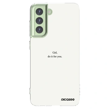 Picasee Samsung Galaxy S21 FE 5G Hülle - Transparentes Silikon - Girl, do it for you