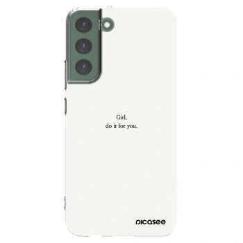 Picasee Samsung Galaxy S22+ 5G Hülle - Transparentes Silikon - Girl, do it for you