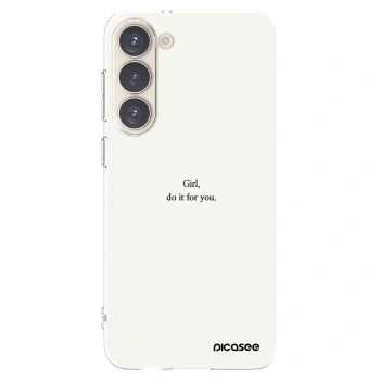 Picasee Samsung Galaxy S23+ 5G Hülle - Transparentes Silikon - Girl, do it for you