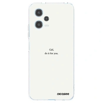 Picasee Xiaomi Redmi Note 12 5G Hülle - Transparentes Silikon - Girl, do it for you