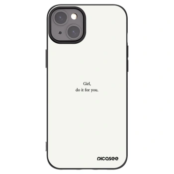 Picasee Apple iPhone 15 Plus Hülle - Schwarzes Silikon - Girl, do it for you