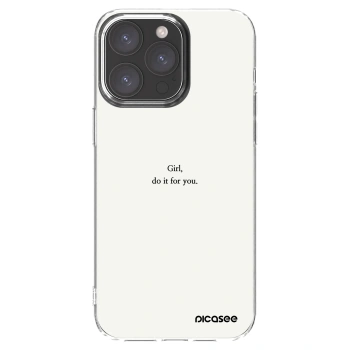 Picasee Apple iPhone 15 Pro Max Hülle - Transparentes Silikon - Girl, do it for you