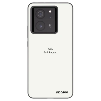 Picasee Xiaomi 13T Hülle - Schwarzes Silikon - Girl, do it for you