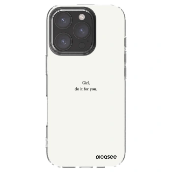 Picasee Apple iPhone 16 Pro Hülle - Transparentes Silikon - Girl, do it for you