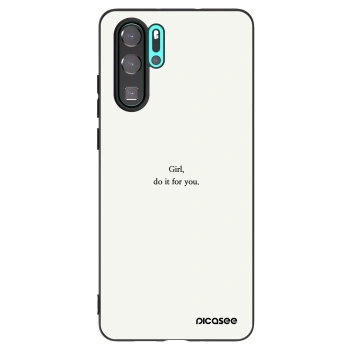 Hülle für Huawei P30 Pro - Girl, do it for you