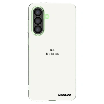 Picasee Samsung Galaxy A26 5G A266B Hülle - Transparentes Silikon - Girl, do it for you