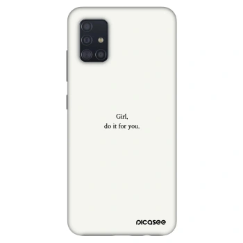 Hülle für Samsung Galaxy A51 A515F - Girl, do it for you