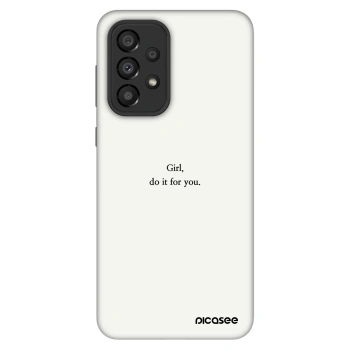 Hülle für Samsung Galaxy A33 5G A336 - Girl, do it for you