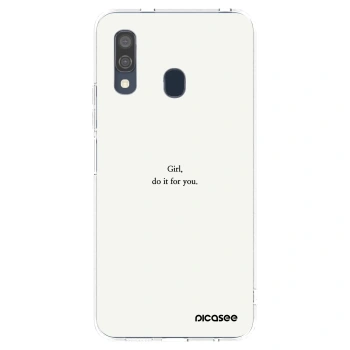 Picasee Samsung Galaxy A40 A405F Hülle - Transparentes Silikon - Girl, do it for you