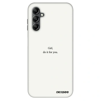 Hülle für Samsung Galaxy A16 4G - Girl, do it for you