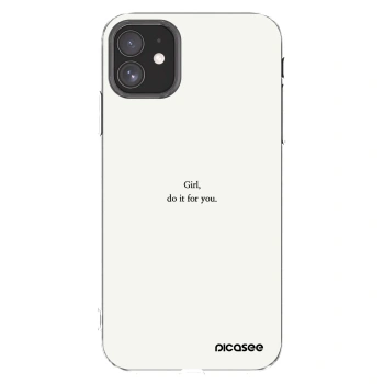 Picasee Apple iPhone 11 Hülle - Transparentes Silikon - Girl, do it for you
