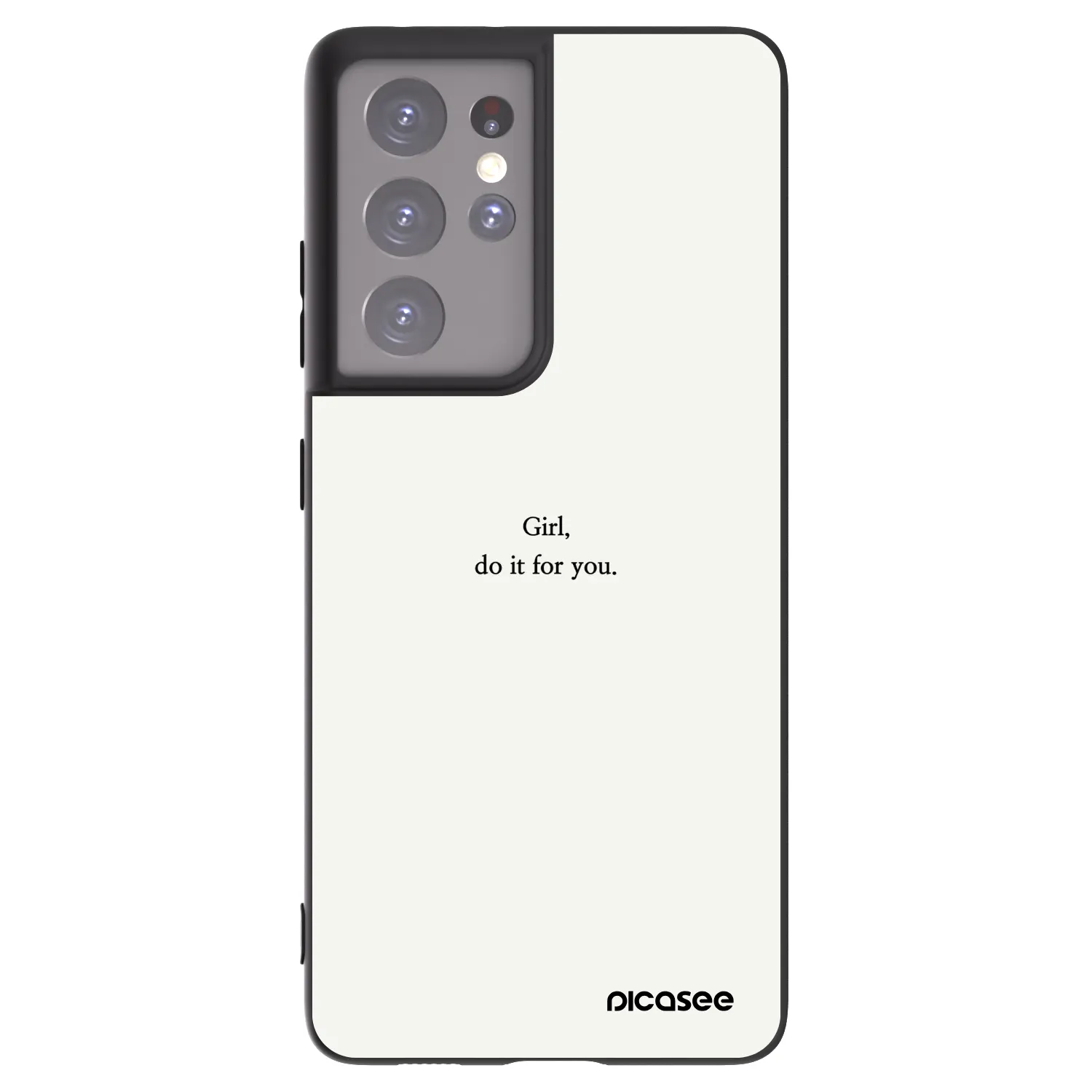 Picasee Samsung Galaxy S21 Ultra 5G G998B Hülle - Schwarzes Silikon - Girl, do it for you