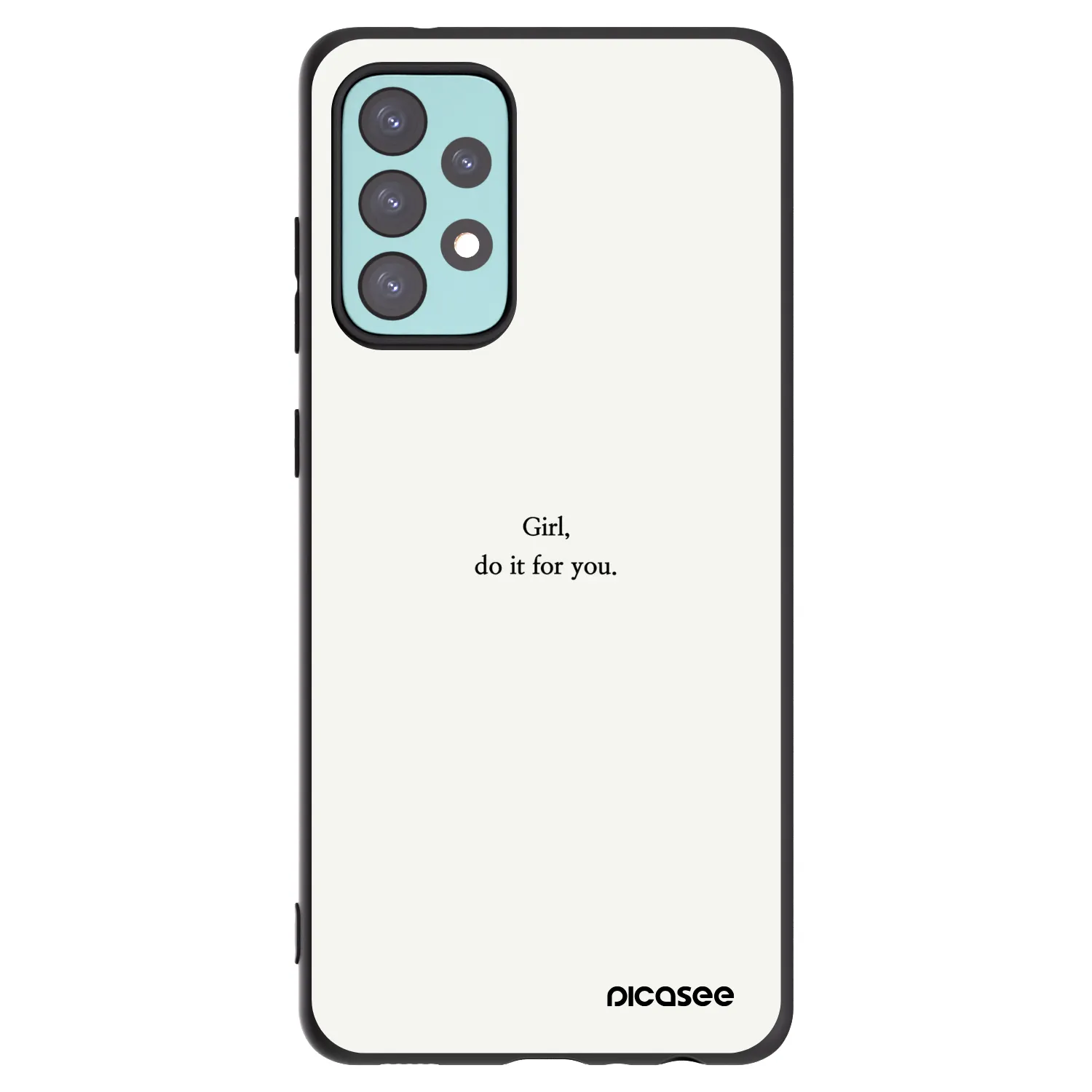 Picasee Samsung Galaxy A72 A725F Hülle - Schwarzes Silikon - Girl, do it for you