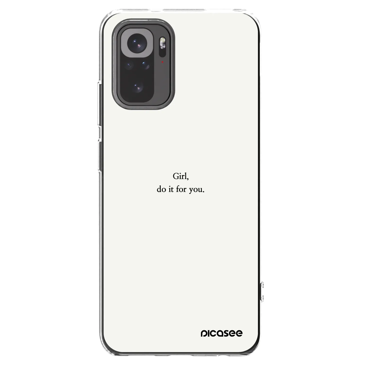 Picasee Xiaomi Redmi Note 10S Hülle - Transparentes Silikon - Girl, do it for you