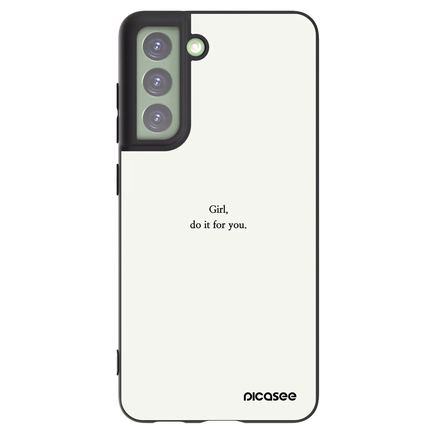 Picasee Samsung Galaxy S21 FE 5G Hülle - Schwarzes Silikon - Girl, do it for you