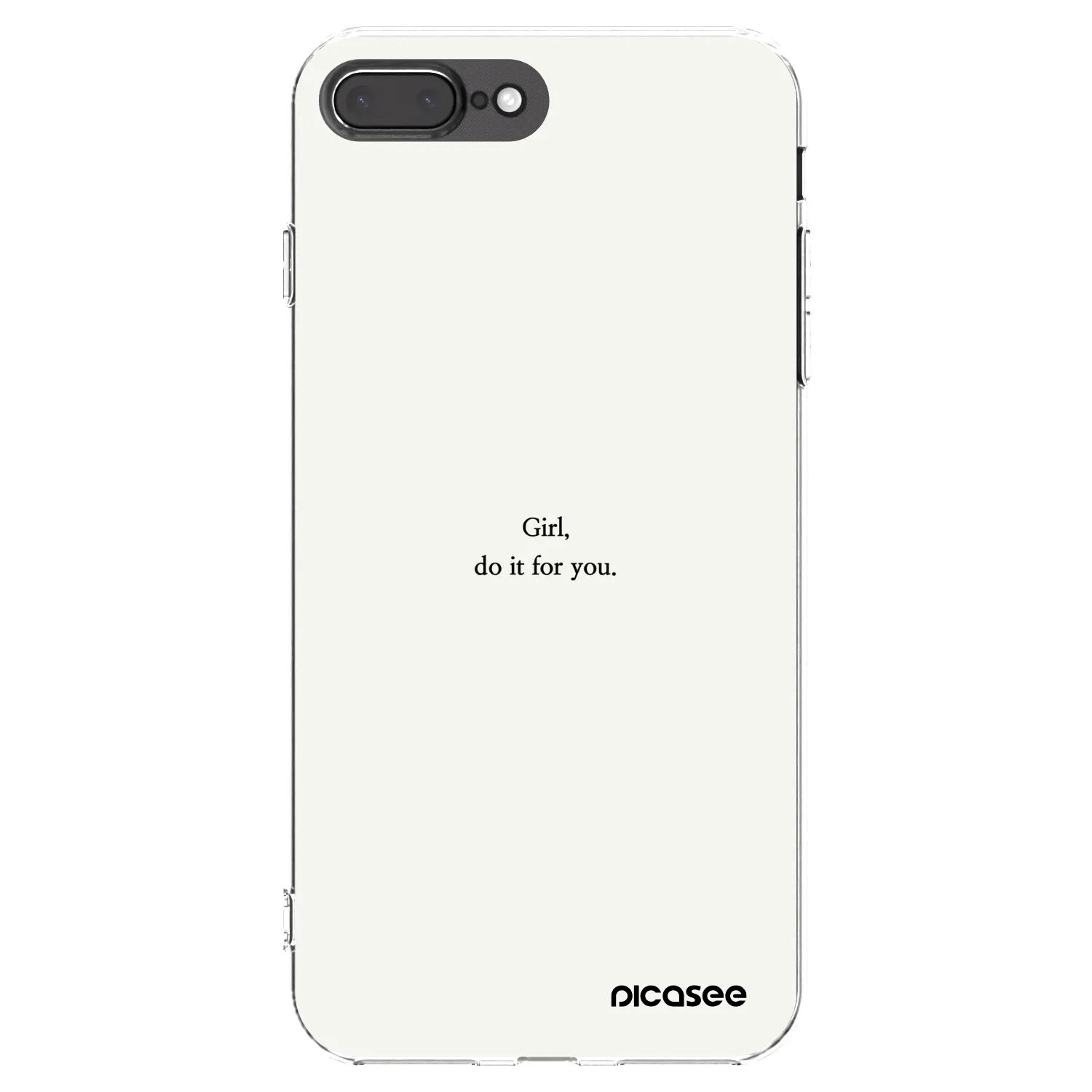Picasee Apple iPhone 7 Plus Hülle - Transparentes Silikon - Girl, do it for you