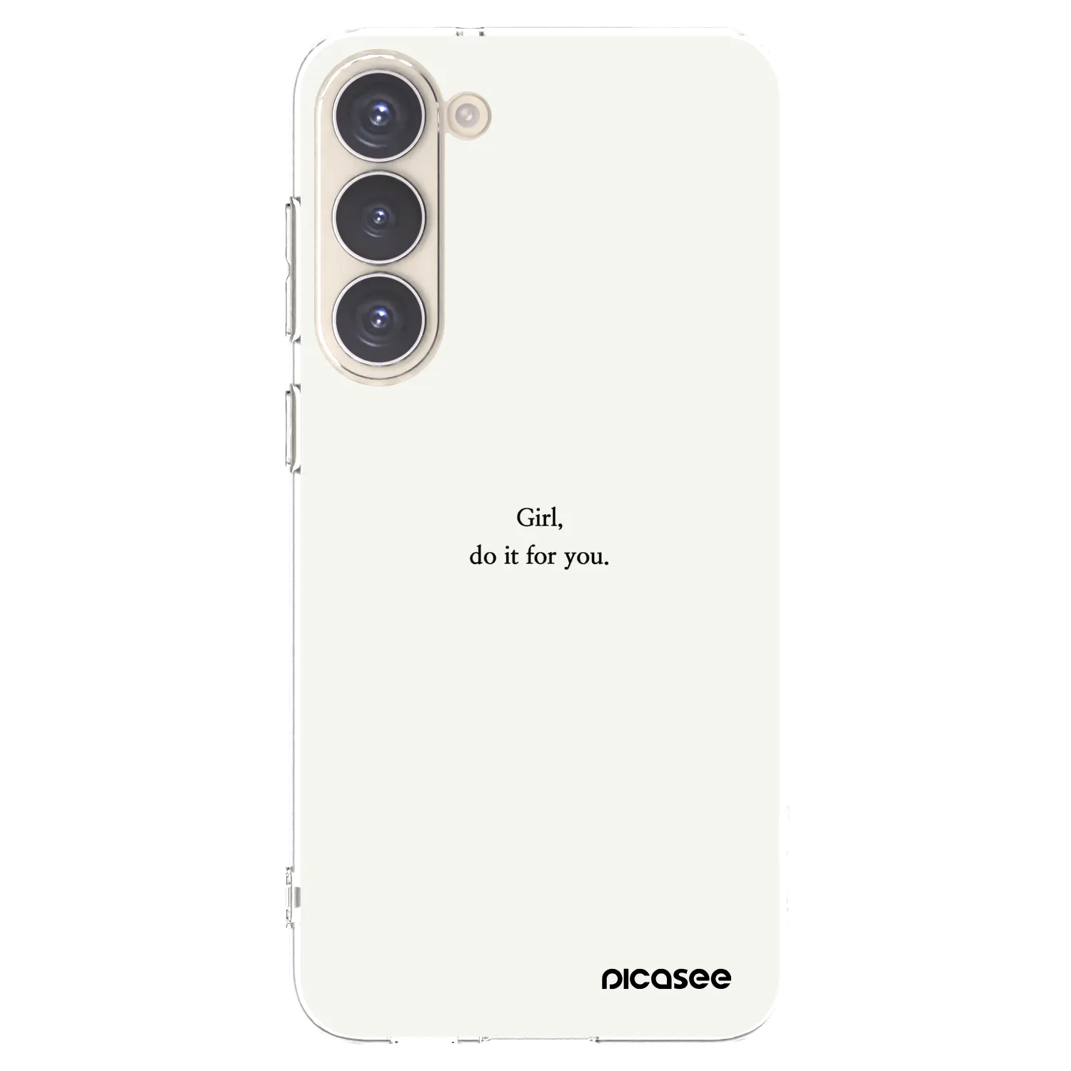 Picasee Samsung Galaxy S23+ 5G Hülle - Transparentes Silikon - Girl, do it for you