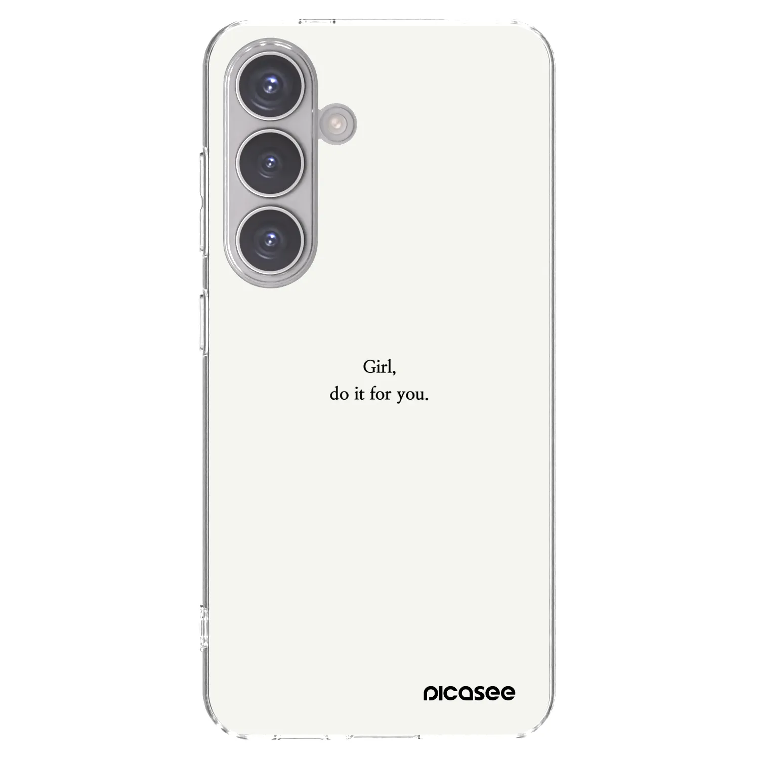 Picasee Samsung Galaxy S24 S921B 5G Hülle - Transparentes Silikon - Girl, do it for you