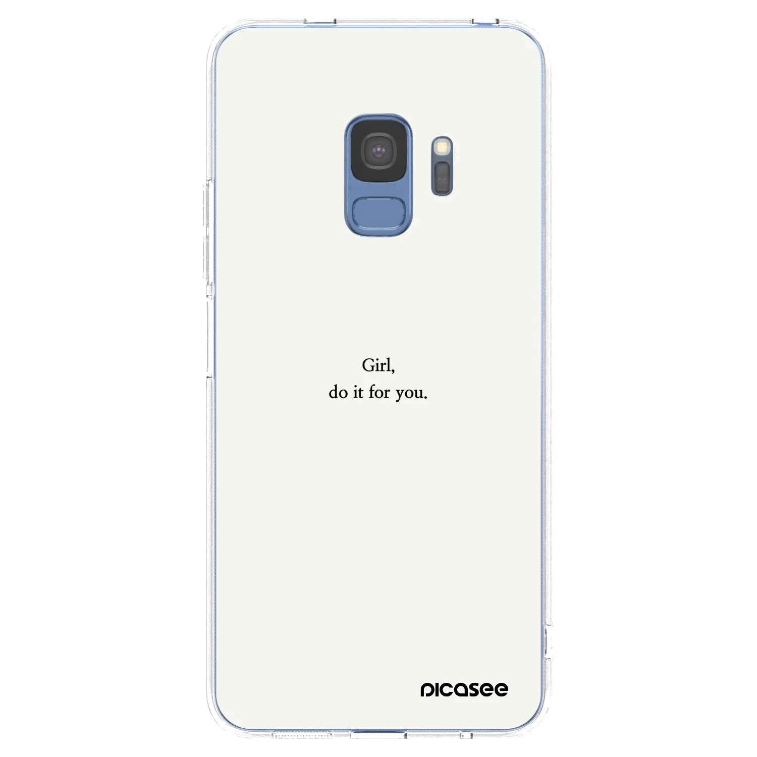 Picasee Samsung Galaxy S9 G960F Hülle - Transparentes Silikon - Girl, do it for you