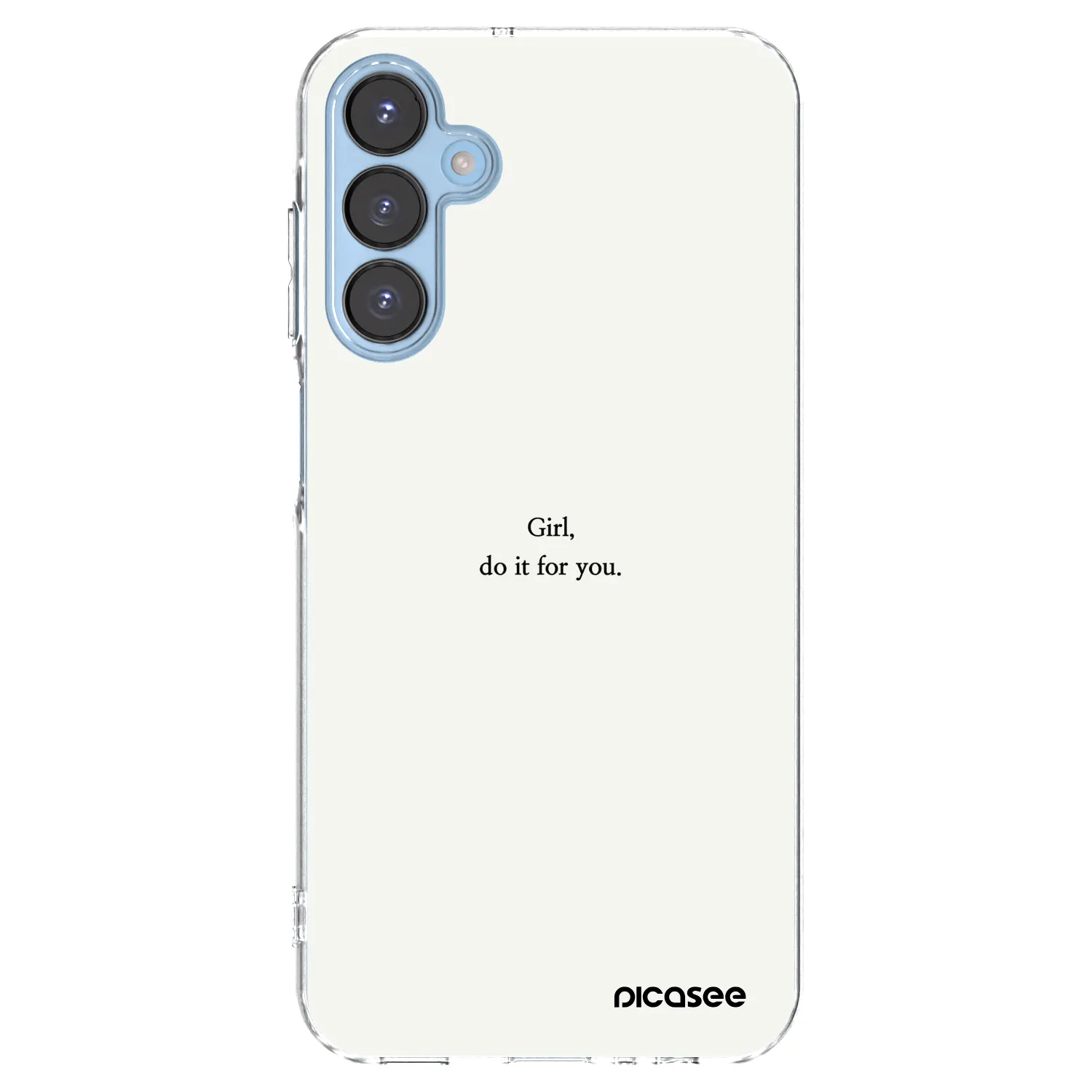 Picasee Samsung Galaxy A15 A156B 5G Hülle - Transparentes Silikon - Girl, do it for you