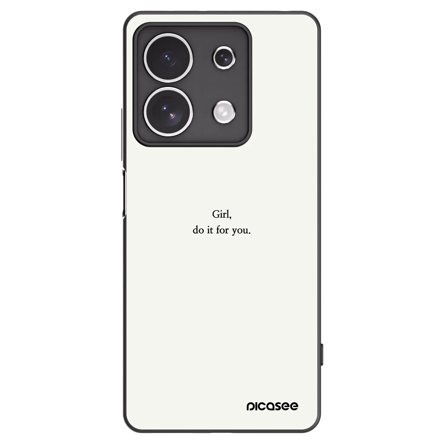 Picasee Xiaomi Redmi Note 13 4G Hülle - Schwarzes Silikon - Girl, do it for you