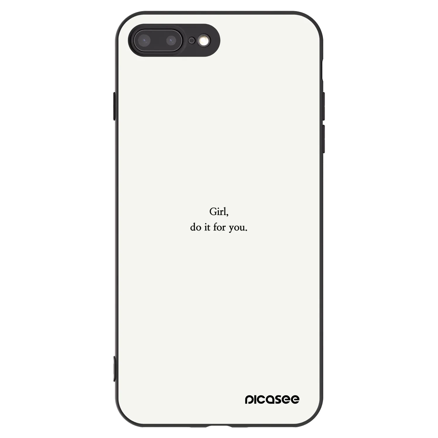 Picasee Apple iPhone 7 Plus Hülle - Schwarzes Silikon - Girl, do it for you