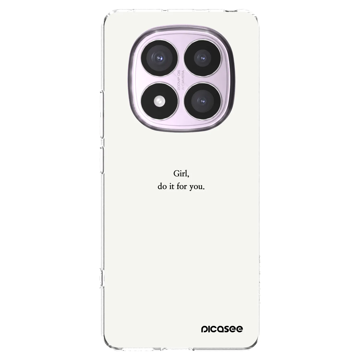 Picasee Xiaomi Redmi Note 14 Pro 4G Hülle - Transparentes Silikon - Girl, do it for you