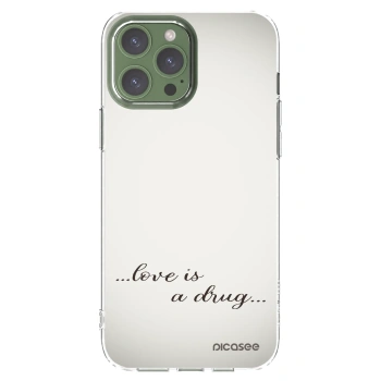 Picasee Apple iPhone 13 Pro Max Hülle - Transparentes Silikon - Love is a drug