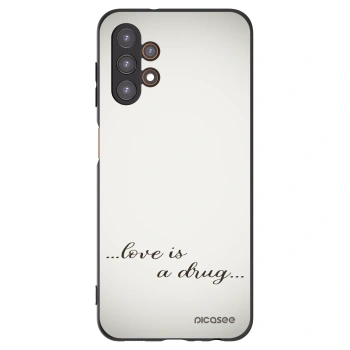 Picasee Samsung Galaxy A13 4G A135 Hülle - Schwarzes Silikon - Love is a drug