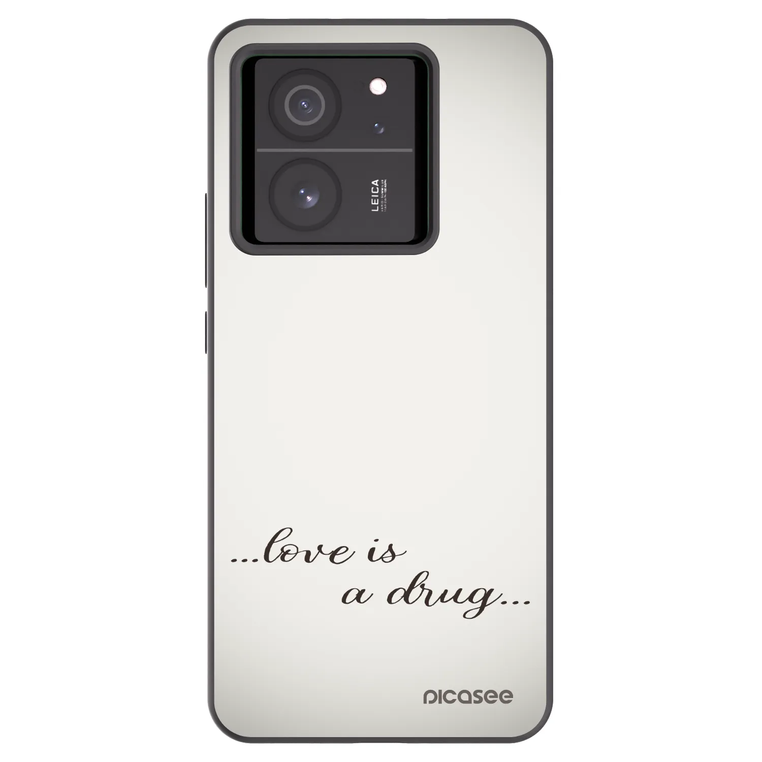 Picasee Xiaomi 13T Hülle - Schwarzes Silikon - Love is a drug