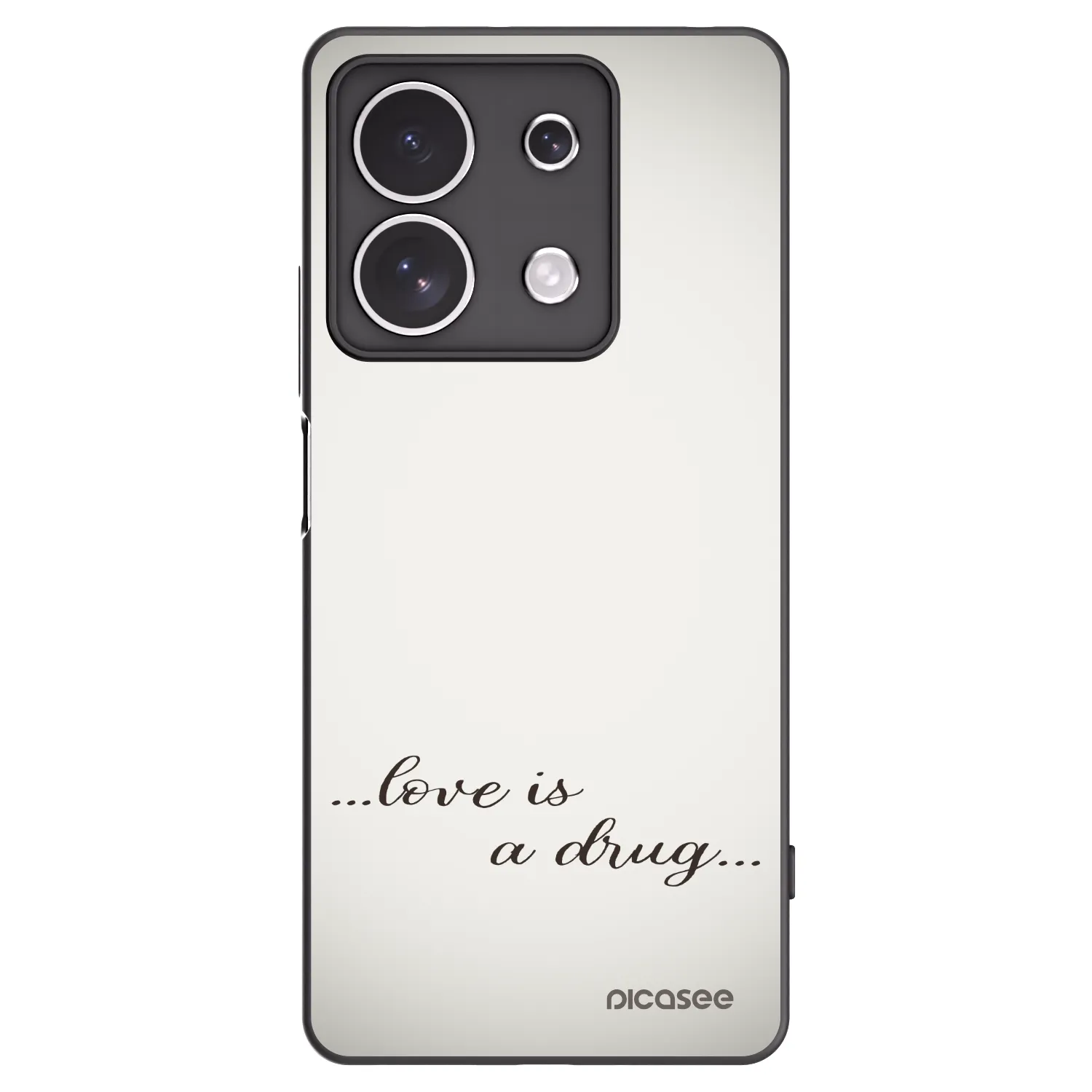 Picasee Xiaomi Redmi Note 13 4G Hülle - Schwarzes Silikon - Love is a drug