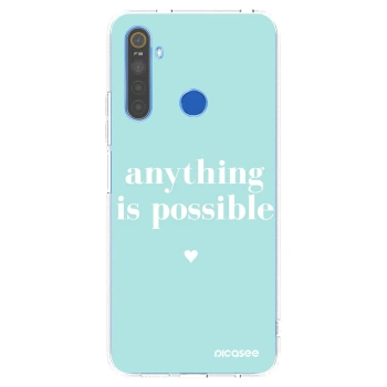 Picasee Realme 5 Hülle - Transparentes Silikon - Anything is possible