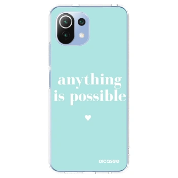 Picasee Xiaomi Mi 11 Lite Hülle - Transparentes Silikon - Anything is possible
